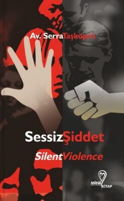 Sessiz Şiddet - Mana Yayınları