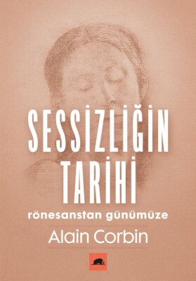 Sessizliğin Tarihi - Rönesanstan Günümüze - Kolektif Kitap