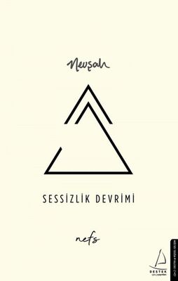 Sessizlik Devrimi - Nefs - 1