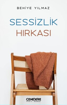 Sessizlik Hırkası - Cenevre Fikir Sanat