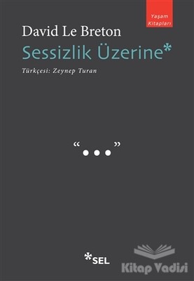 Sessizlik Üzerine - Sel Yayınları