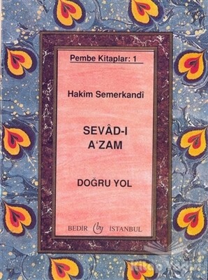 Sevad-ı A'zam - Doğru Yol - Bedir Yayınları