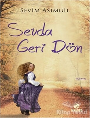 Sevda Geri Dön - Hayat Yayınları