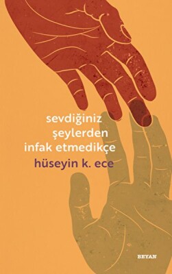 Sevdiğiniz Şeylerden İnfak Etmedikçe - Beyan Yayınları