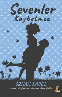 Sevenler Kaybetmez - Akis Kitap