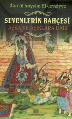 Sevenlerin Bahçesi - Ahsen Yayınları