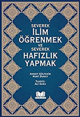 Severek İlim Öğrenmek ve Severek Hafızlık Yapmak - 1