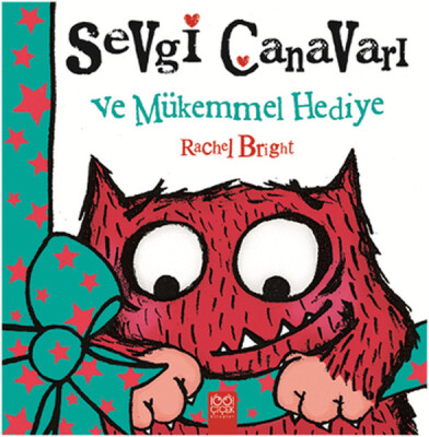 Sevgi Canavarı ve Mükemmel Hediye - 1001 Çiçek Kitaplar