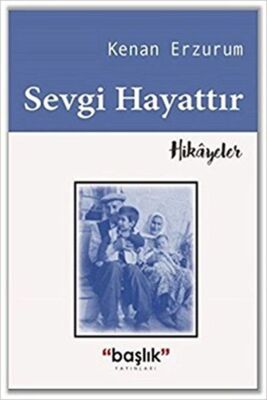 Sevgi Hayattır - 1