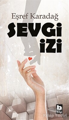 Sevgi İzi - Bilgi Yayınevi