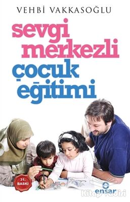 Sevgi Merkezli Çocuk Eğitimi - 1