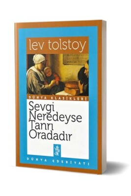 Sevgi Neredeyse Tanrı Oradadır - Venedik Yayınları