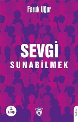 Sevgi Sunabilmek - 3. Kitap - 1