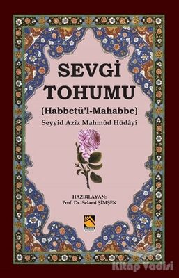 Sevgi Tohumu (Habbetü’l-Mahabbe) - 1