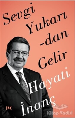 Sevgi Yukarıdan Gelir - Profil Kitap