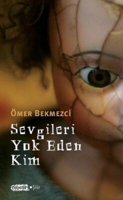 Sevgileri Yok Eden Kim - Tebeşir Yayınları