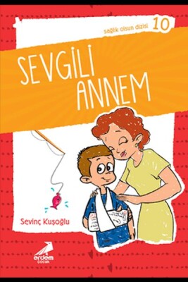 Sevgili Annelerim - Sağlık Olsun Dizisi - Erdem Çocuk