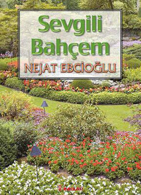 Sevgili Bahçem - İnkılap Kitabevi