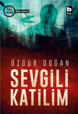 Sevgili Katilim - Bilgi Yayınevi