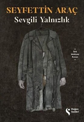 Sevgili Yalnızlık - Doğan Solibri