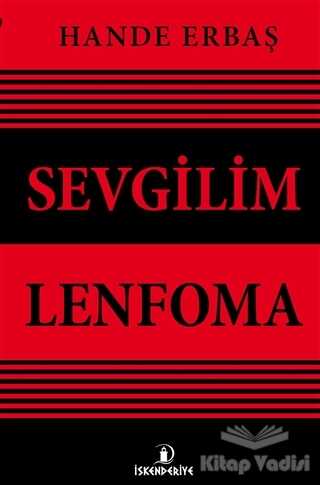 İskenderiye Yayınları - Sevgilim Lenfoma