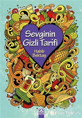 Sevginin Gizli Tarifi - Altın Kitaplar Yayınevi