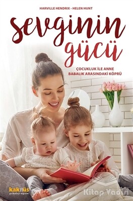 Sevginin Gücü - Kaknüs Yayınları