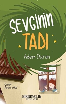 Sevginin Tadı - Bir Gençlik Yayınları