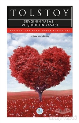 Sevginin Yasası ve Şiddetin Yasası - Maviçatı Yayınları
