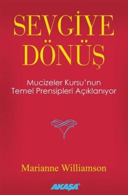 Sevgiye Dönüş - 1