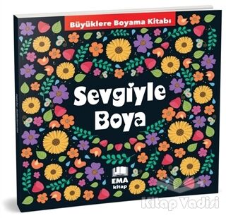 Sevgiyle Boya - Büyüklere Boyama Kitabı - 1