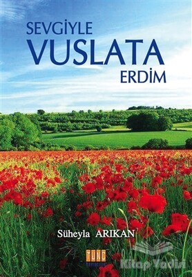Sevgiyle Vuslata Erdim - Tunç Yayıncılık