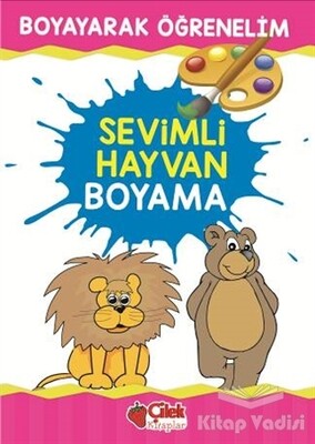 Sevimli Hayvan Boyama - Çilek Yayınları