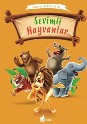 Sevimli Hayvanlar - Canım Kitabım 5 - Çınar Yayınları