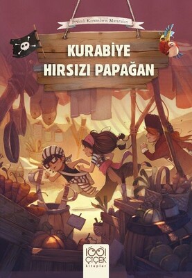 Sevimli Korsanların Maceraları - Kurabiye Hırsızı Papağan - 1001 Çiçek Kitaplar