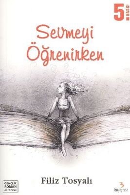 Sevmeyi Öğrenirken - 1