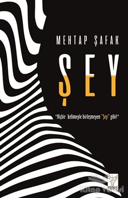 Şey - Feniks Yayınları