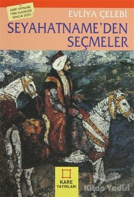 Seyahatname’den Seçmeler - 1