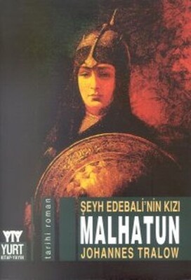 Şeyh Edebali’nin Kızı Malhatun - Yurt Kitap Yayın