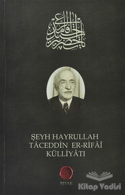 Şeyh Hayrullah Taceddin er-Rifai Külliyatı - Revak Kitabevi
