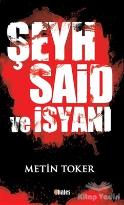 Şeyh Said ve İsyanı - 1