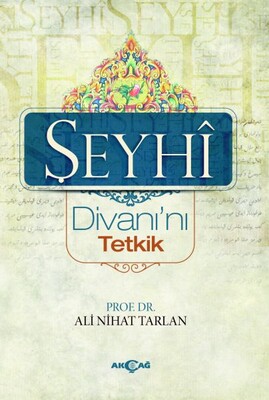 Şeyhi Divanı’nı Tetkik - Akçağ Yayınları