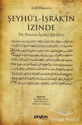 Şeyhü'l-İşrak'ın İzinde - 1