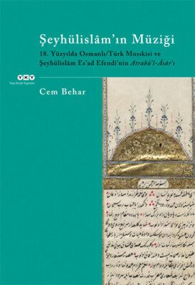 Şeyhülislam’ın Müziği - 18. Yüzyılda Osmanlı - Yapı Kredi Yayınları
