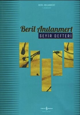 Seyir Defteri - Logbook Retrospective - İş Bankası Kültür Yayınları