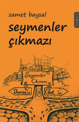 Seymenler Çıkmazı - Yediveren Yayınları