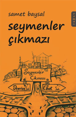 Seymenler Çıkmazı - 1