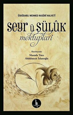 Seyrü Sülük Mektupları - 1