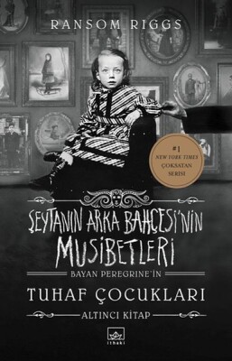 Şeytanın Arka Bahçesi’nin Musibetleri (Bayan Peregrine’in Tuhaf Çocukları 6. Kitap) - İthaki Yayınları