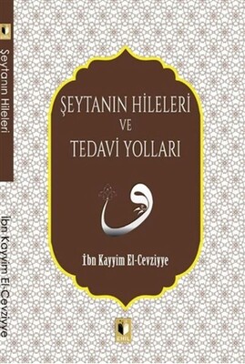 Şeytanın Hileleri ve Tedavi Yolları - Ehil Yayınları